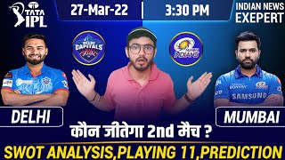IPL 2022-DC vs MI 2nd Match Prediction,SWOT Analysis,Playing 11,Fantasy Team and Much More