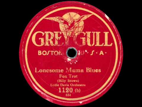 Eddie Davis Orchestra: Lonesome Mama Blues (1922)