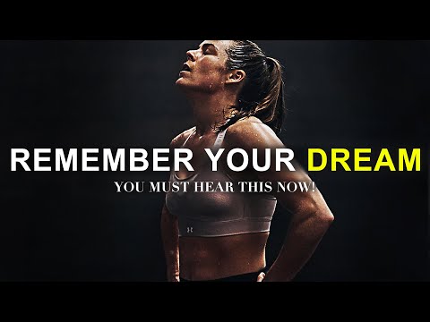 記住你的夢想--必聽的*改變生活的勵志視頻 (REMEMBER YOUR DREAM -  Must Hear *life changing* Inspirational Video)