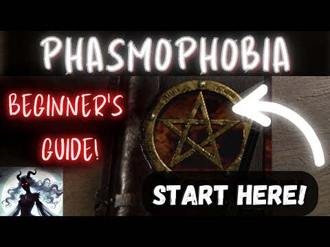 Phasmophobia Beginner's Guide - Start Here!