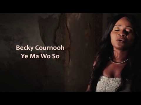 Becky Cournooh - Ye Ma Wo So