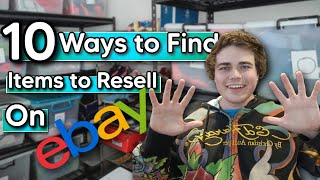 10 Ways I Find Items to RESELL on EBAY! Sourcing for PROFIT! (2021)