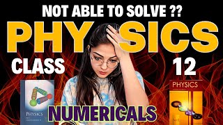 How to Solve Numericals in Physics 😱🔥| Class 12 Boards 2024 | Best Tips Ever