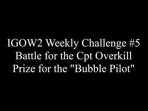 IGOW2 Week 5: Bisyonaryo vs Liteyear.FPV vs OMG! = Battle for Cpt Overkill Bubble Pilot Prize!