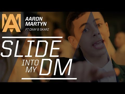 Aaron Martyn ft C Kay & Skarz - Slide Into My DM