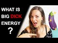 HOW TO DEVELOP BIG DICK ENERGY IN YOURSELF What Is BDE