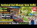 National Bal Bhavan New Delhi National Bal Bhawan Full Guide