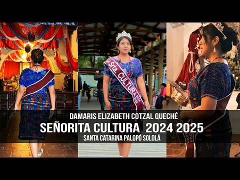 Señorita cultura del periodo 2024-2025 Damaris Elizabeth Cotzal Queché _Santa Catarina Palopo Solola
