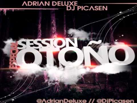 02.Session Dj Picasen & Adrian Deluxe - Special Otoño 2014 Octubre (Reggaeton Mambo Electro Latino)