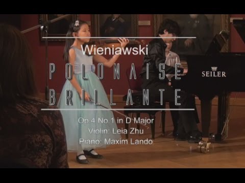 Wieniawski Polonaise Brillante Op 4 No 1 in D Major | Leia Zhu
