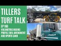 Volumetric Mixing Profile Soil Amendment and Sports Sand | Tillers Turf Talk Ep. 166