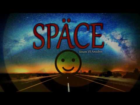 VENOM VS AMADEVS - SPÄCE [ACIDCORE x EARLYCORE]