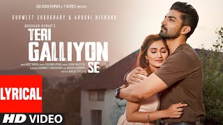 Download lagu Jubin Nautiyal: Teri Galliyon Se (Lyrical) | Gurmeet Choudhary, Arushi, Navjit| Meet Bros| Bhushan K mp3