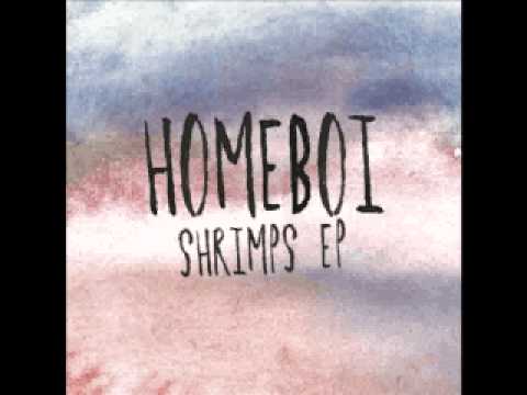 Homeboi - Shrimps (Original Mix)