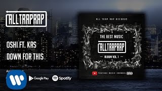 Oshi - Down For This (ft. krs., bnjmn, dutchboy &amp; tunji ige)