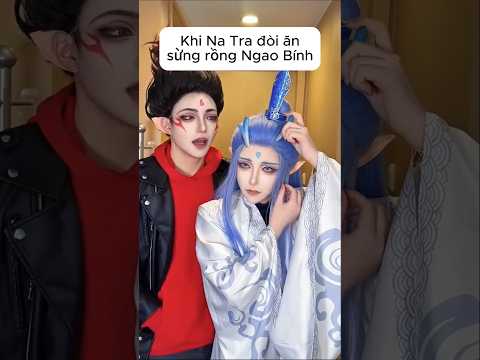 Na Tra wants to eat Ngao Binh's horn #natra #natra2 #natrahangyeuky #nezha2 #nezha #cosplay