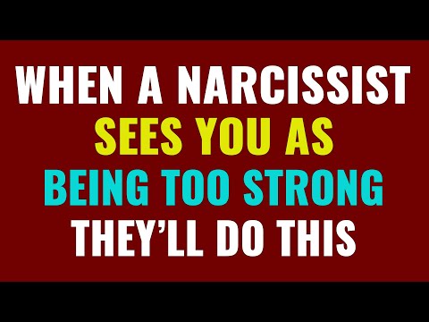 When a narcissist sees you as being too strong, this is what they'll do | NPD | Narcissism