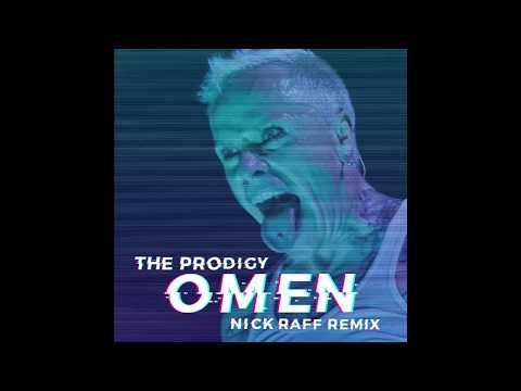 The Prodigy - Omen (NICK RAFF REMIX)