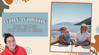 WOW WORTHY BABY NAMES Going Into 2025! The Ultimate Name List For Boys & Girls i