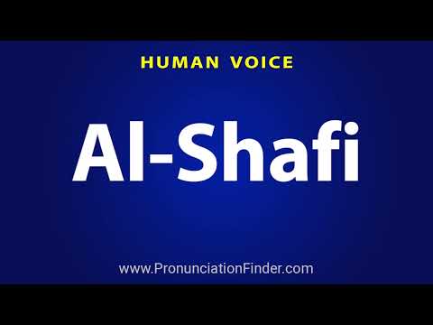 How To Pronounce Al Shafi