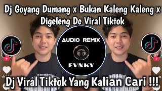 Download lagu DJ GOYANG DUMANG X BUKAN KALENG KALENG X DI GELENG GELENG SOUND DANCE VIRAL TIKTOK mp3