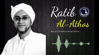 Download lagu Ratib Al-Athos | Majelis Nurul Musthofa mp3