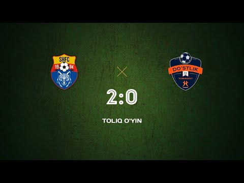 "SHO’RTAN" 2:0 "DO'STLIK TOSHKENT" | PRO LIGA | 3-TUR
