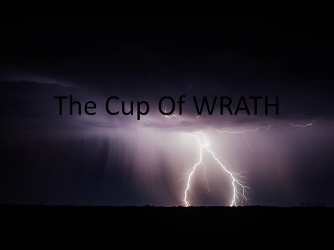 thelastgeneration The Cup Of WRATH (narrated version)