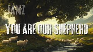 You Are Our Shepard