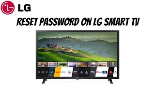 How To Reset Password on LG Smart TV (2021)