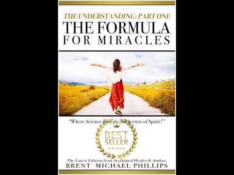 Formula in Miracles with Brent Michael Phillips