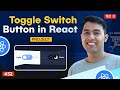 31 React Mini Project Toggle Switch Button Component