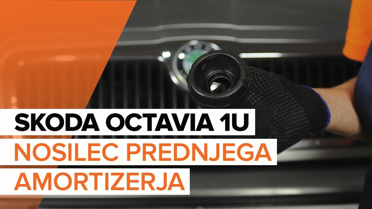 Kako zamenjati avtodel ležaj amortizerja spredaj na avtu Skoda Octavia 1U – vodnik menjave