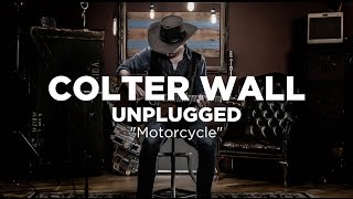 Colter Wall - Motorcycle Unplugged