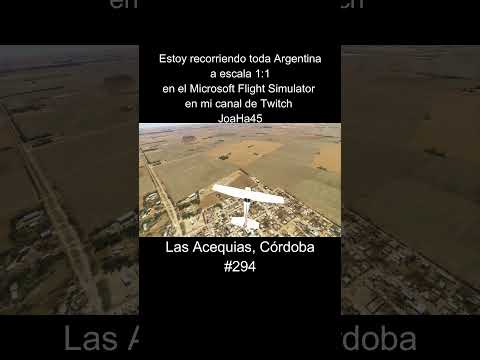 #lasacequias #lasacequiascordoba #cordoba #cordobaargentina #argentina #microsoftflightsimulator