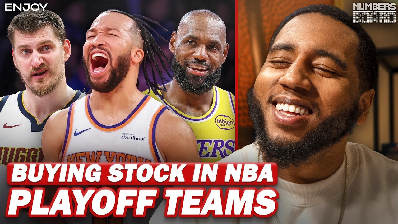 Buying Stock In NBA Playoff Teams | Numbers On The Board