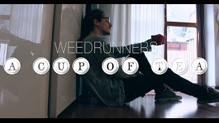 Weed Runners - A Cup Of Tea (Prod. by Dubeat)