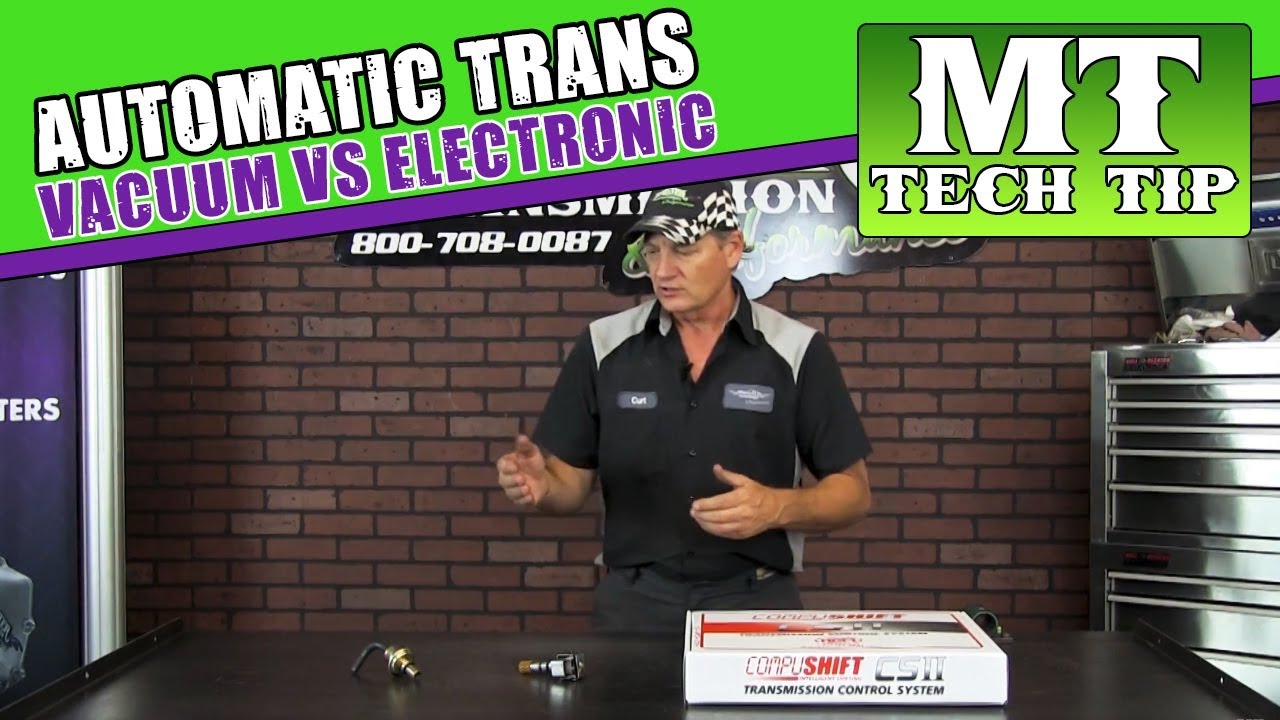 Vacuum vs Electronic Automatic Transmission