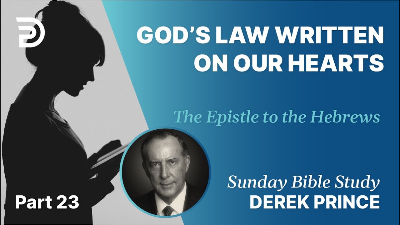 God's Law Written On Our Hearts | Part 23 | Sunday Bible Study With Derek | Hebrews