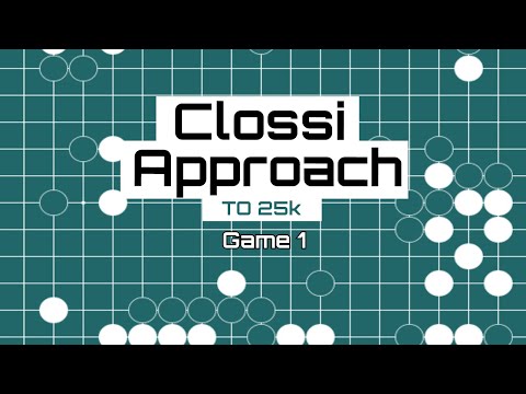 Clossi Approach Series to 25k : Game 1