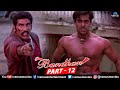 Bandhan Hindi Full Movie Part 12 Salman Khan Rambha Jackie Shroff Bollywood Action Movie