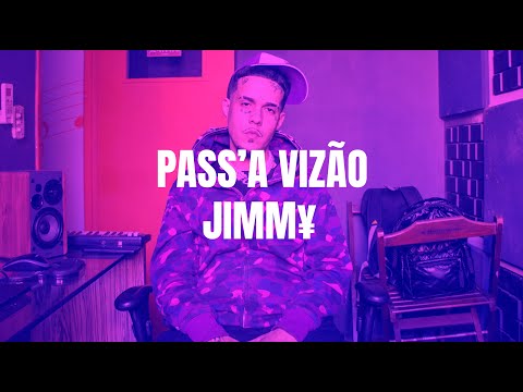 PASS'A VIZÃO - JIMM¥ #300