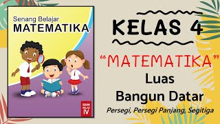 Download lagu Kelas 4 SD | MATEMATIKA | LUAS BANGUN DATAR | LUAS PERSEGI | LUAS PERSEGI PANJANG | LUAS SEGITIGA mp3 Download lagu Kelas 4 SD | MATEMATIKA | LUAS BANGUN DATAR | LUAS PERSEGI | LUAS PERSEGI PANJANG | LUAS SEGITIGA mp3