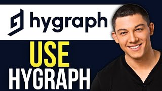 Hygraphの使い方:Hygraphチュートリアル2025