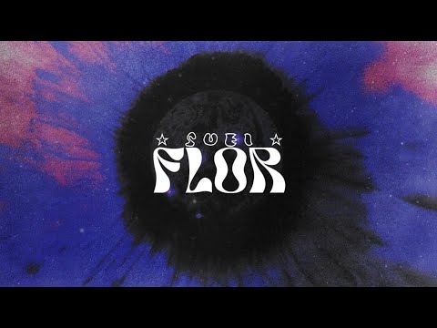 @loveusuei • flor (prod. Sickboi & Skeg) | Letra