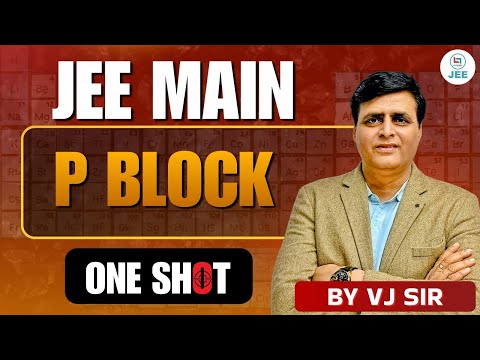 P Block One Shot | Inorganic Chemistry for IIT JEE Mains | Chemistry by VJ Sir #chemistry #jee