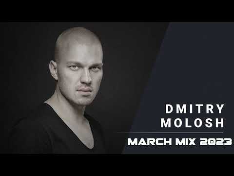 Dmitry Molosh - March 2023 Mix