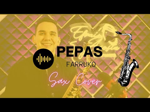 Pepas (SAX Version) - Farruko