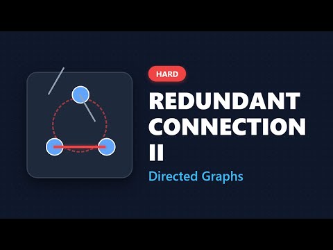 Redundant Connection II - Directed Graph Algorithm Explained