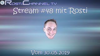 Live Stream #48 📡 30.05.2019